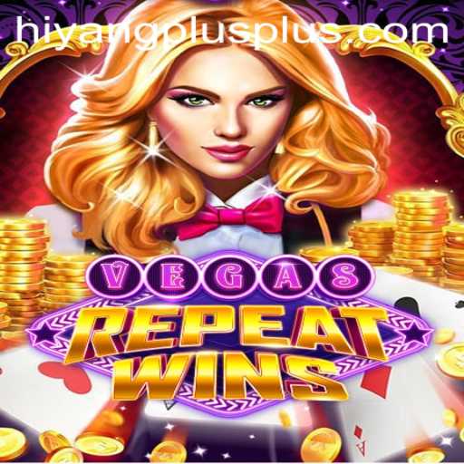 Explore the Thrills of VegasRepeatWins with Hiyang Plus